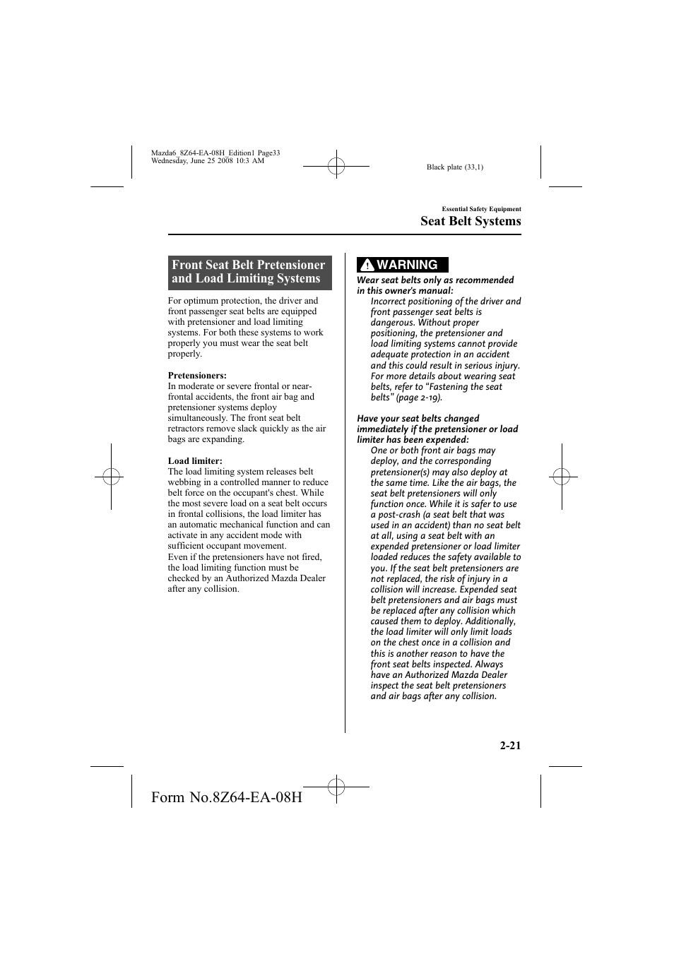Seat belt systems | Mazda 2009 6 User Manual | Page 33 / 464