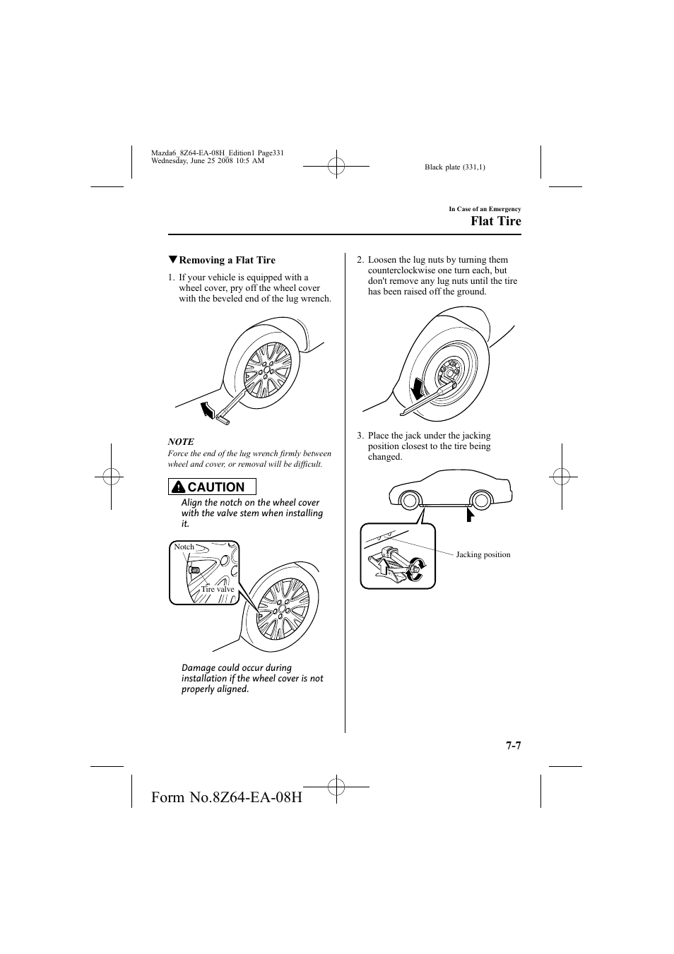 Flat tire, Caution | Mazda 2009 6 User Manual | Page 331 / 464