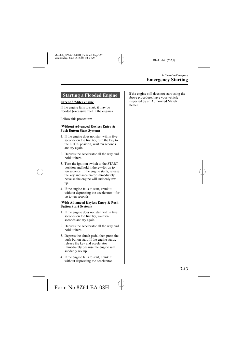 Starting a flooded engine, Emergency starting | Mazda 2009 6 User Manual | Page 337 / 464