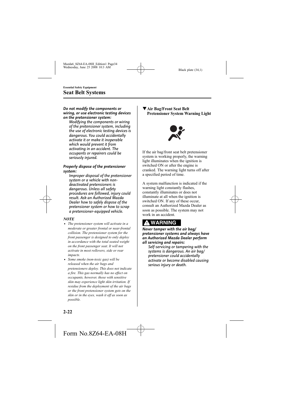 Seat belt systems, Warning | Mazda 2009 6 User Manual | Page 34 / 464