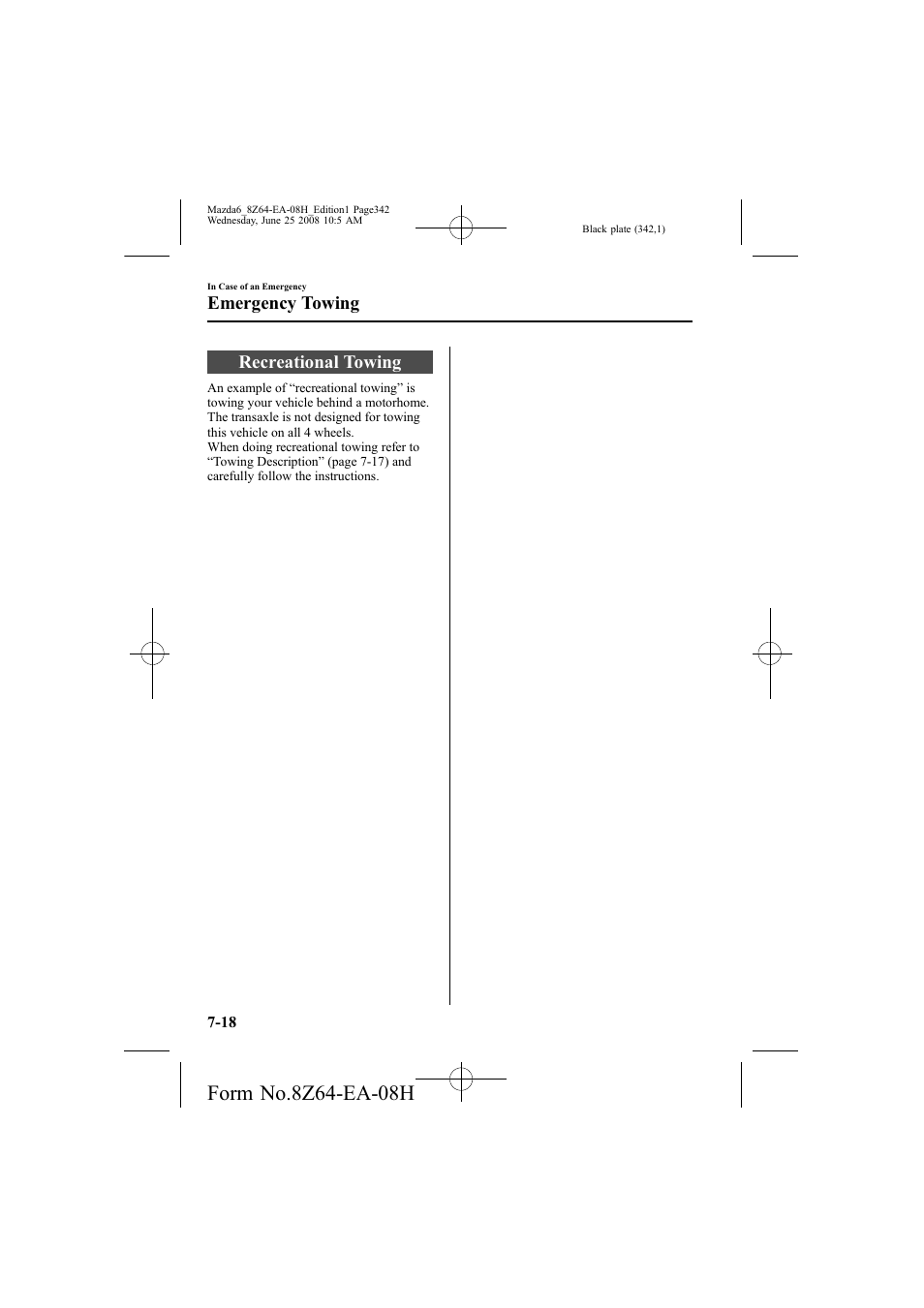 Recreational towing, Emergency towing | Mazda 2009 6 User Manual | Page 342 / 464