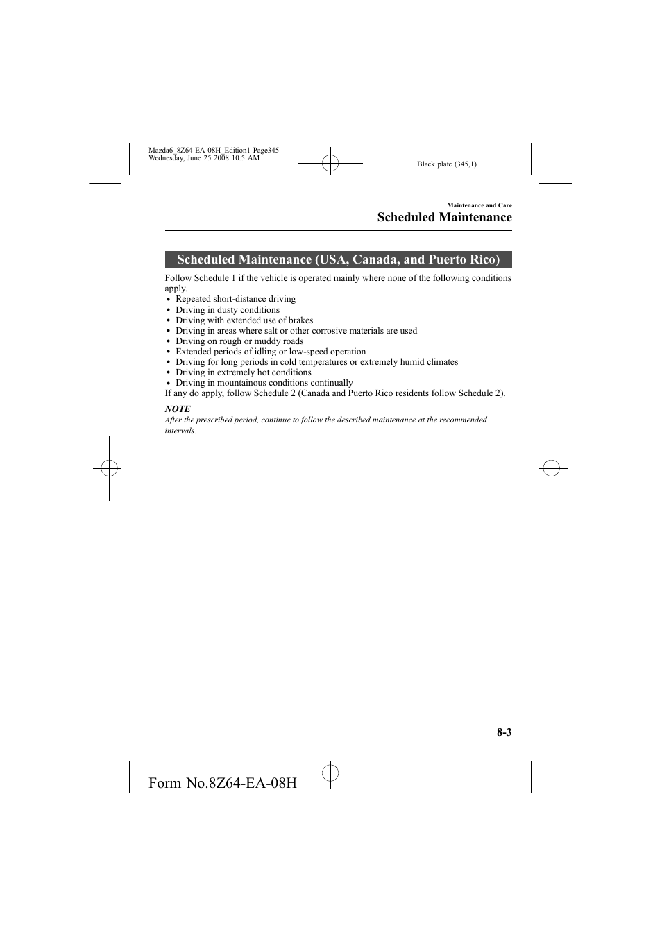 Scheduled maintenance | Mazda 2009 6 User Manual | Page 345 / 464