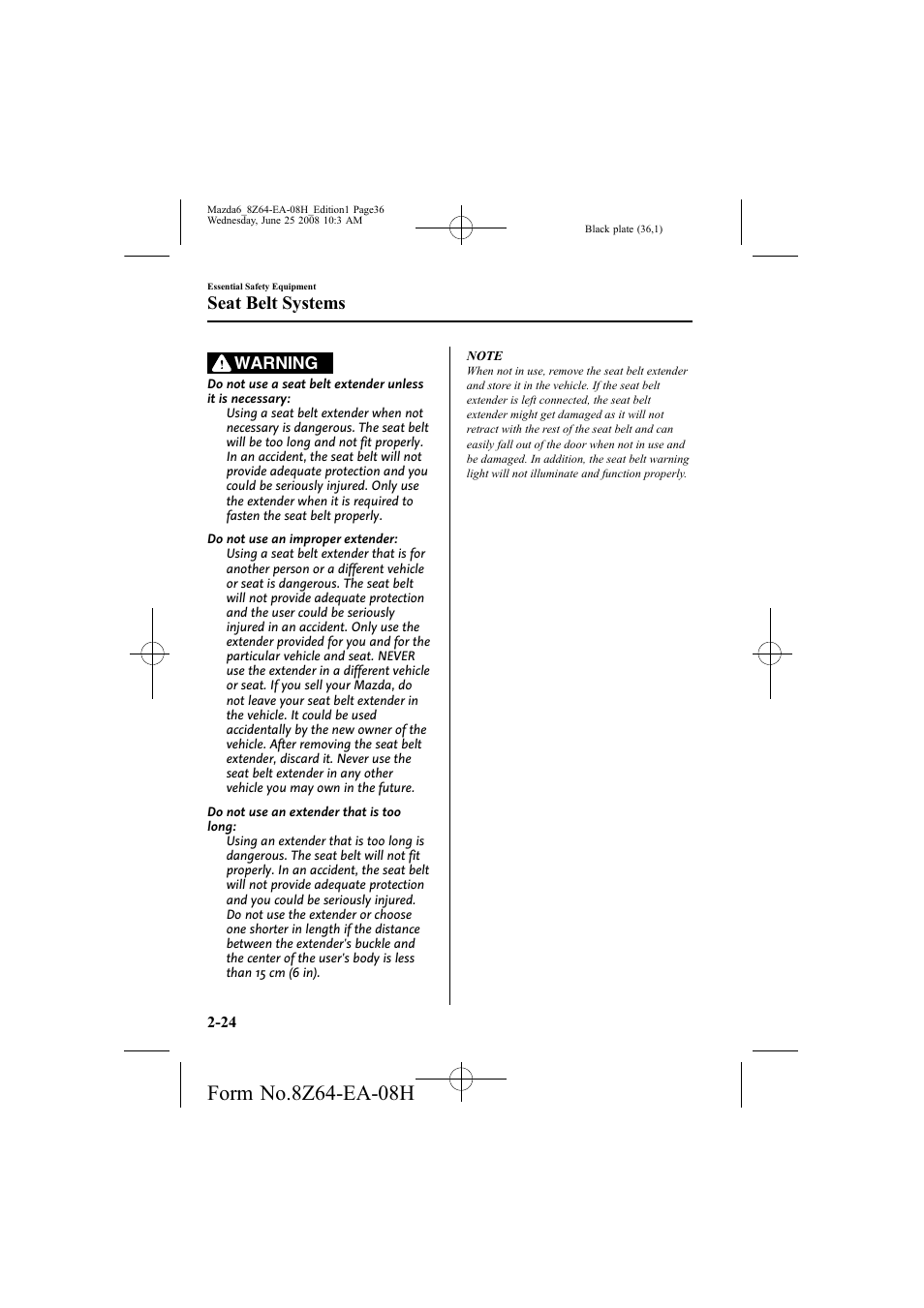 Seat belt systems | Mazda 2009 6 User Manual | Page 36 / 464