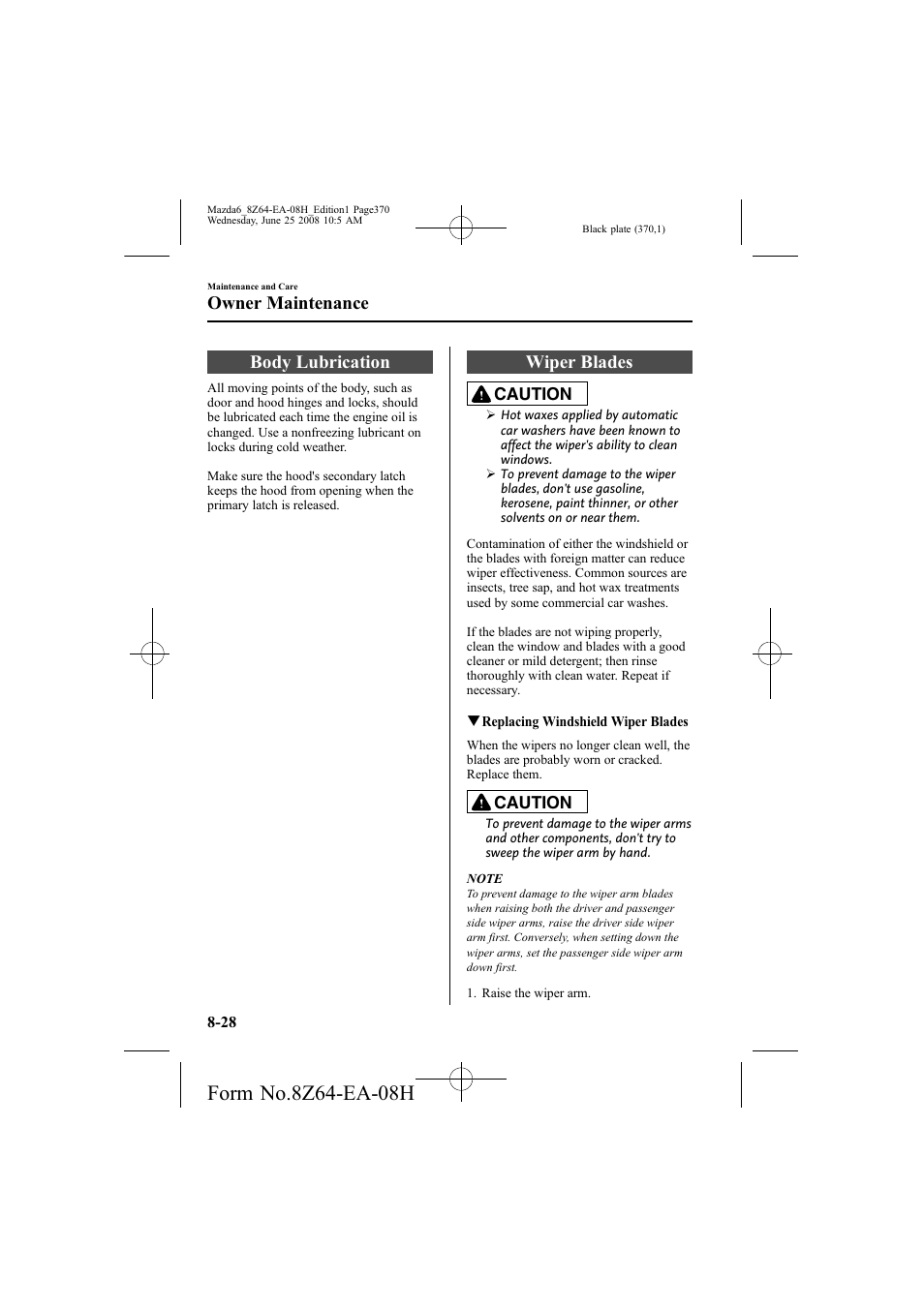 Body lubrication, Wiper blades, Owner maintenance | Mazda 2009 6 User Manual | Page 370 / 464