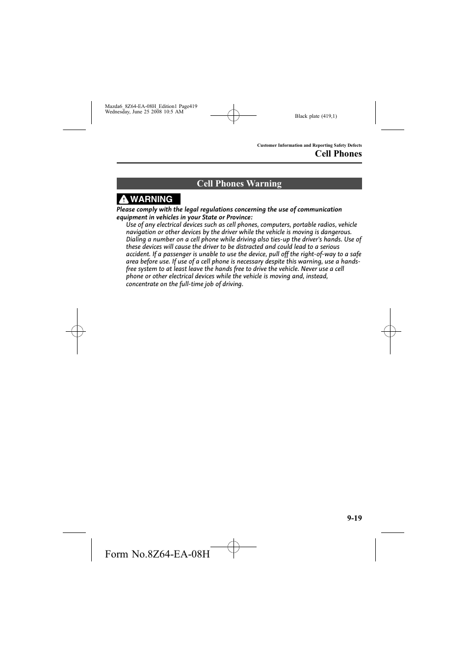 Cell phones warning, Cell phones | Mazda 2009 6 User Manual | Page 419 / 464