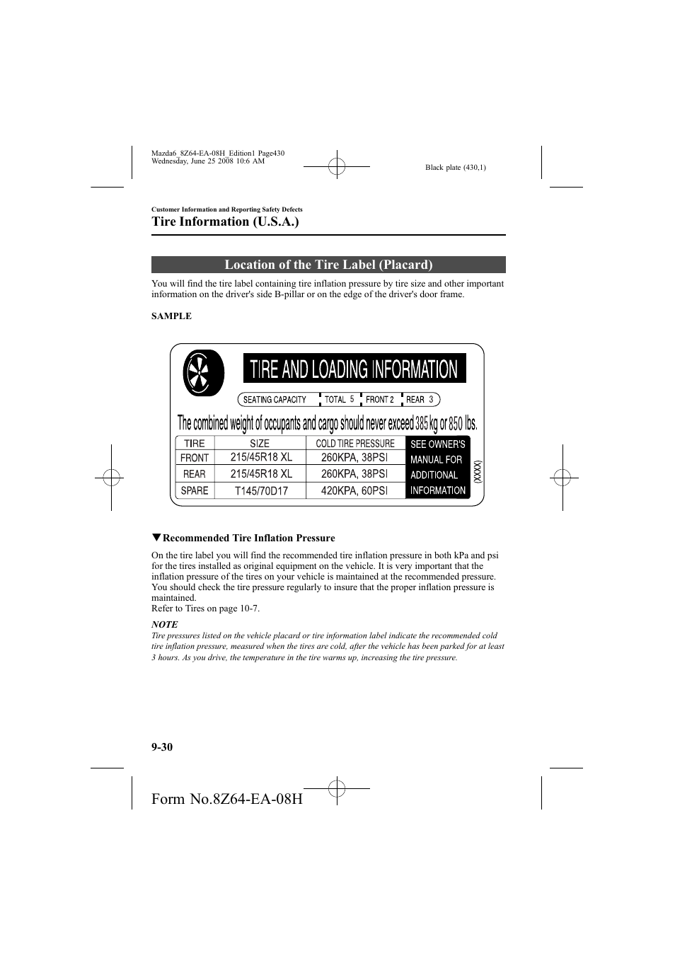 Location of the tire label (placard), Tire information (u.s.a.) | Mazda 2009 6 User Manual | Page 430 / 464