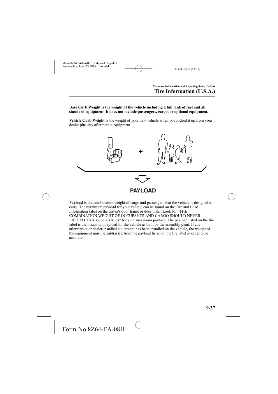 Payload, Tire information (u.s.a.) | Mazda 2009 6 User Manual | Page 437 / 464