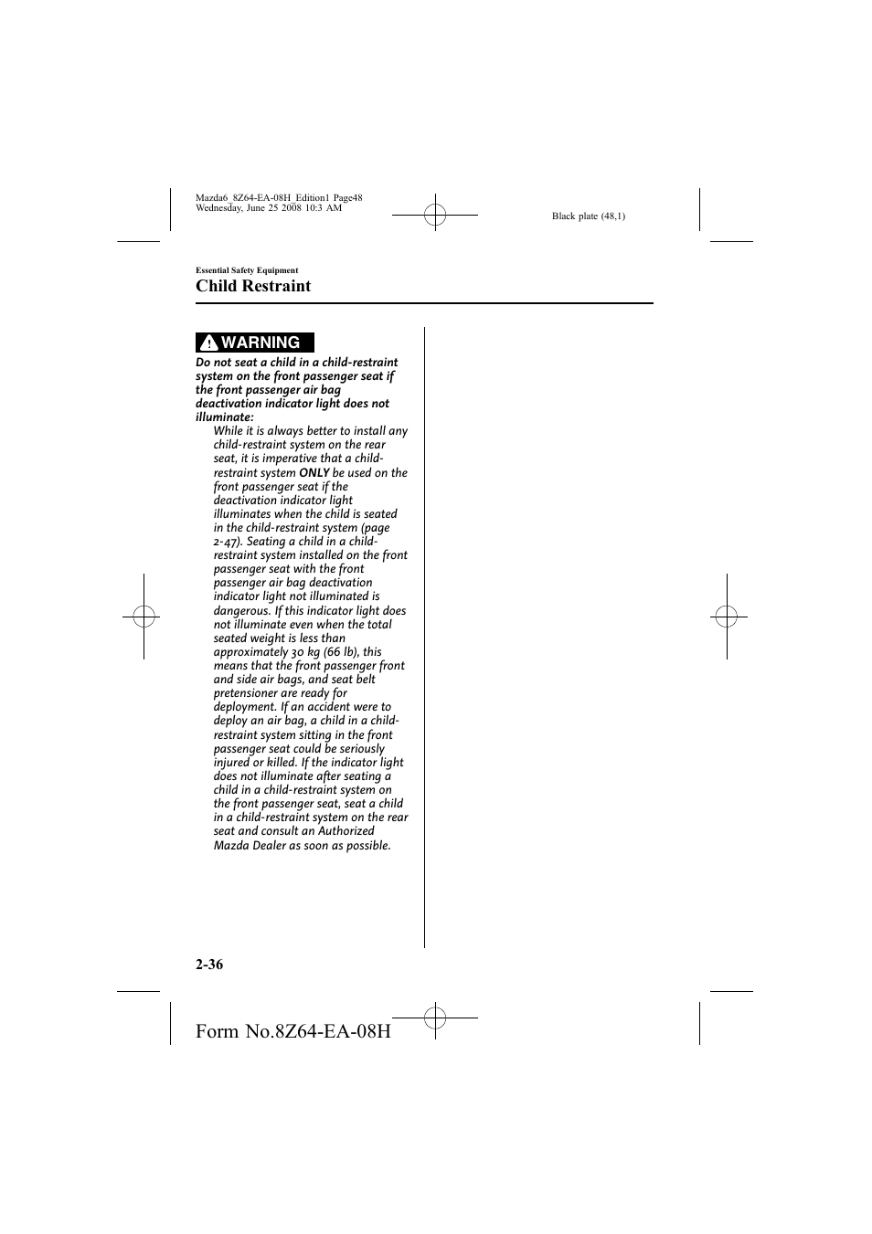 Child restraint | Mazda 2009 6 User Manual | Page 48 / 464