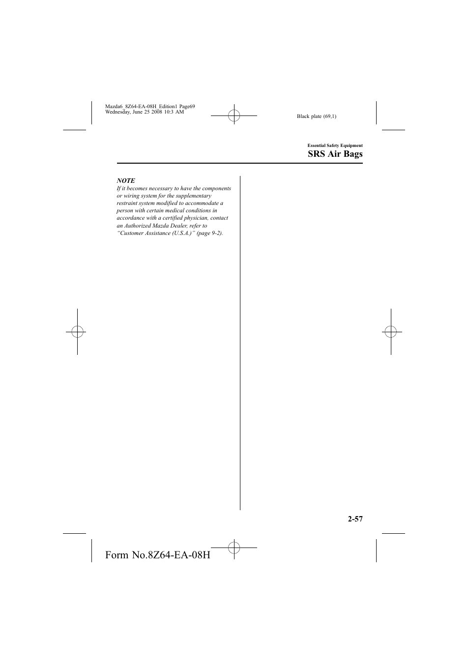 Srs air bags | Mazda 2009 6 User Manual | Page 69 / 464