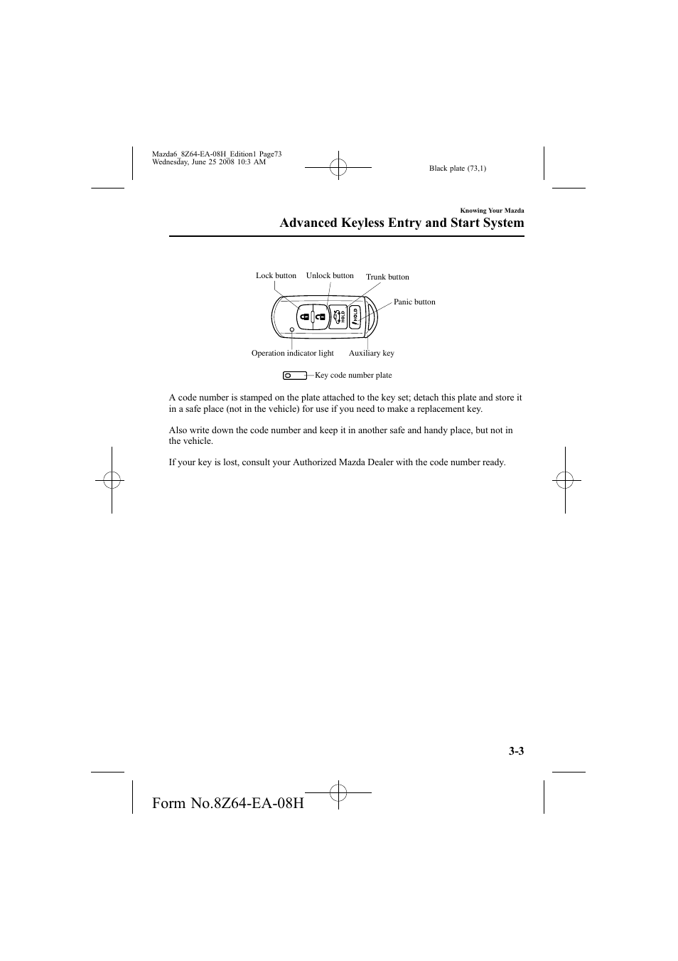 Advanced keyless entry and start system | Mazda 2009 6 User Manual | Page 73 / 464