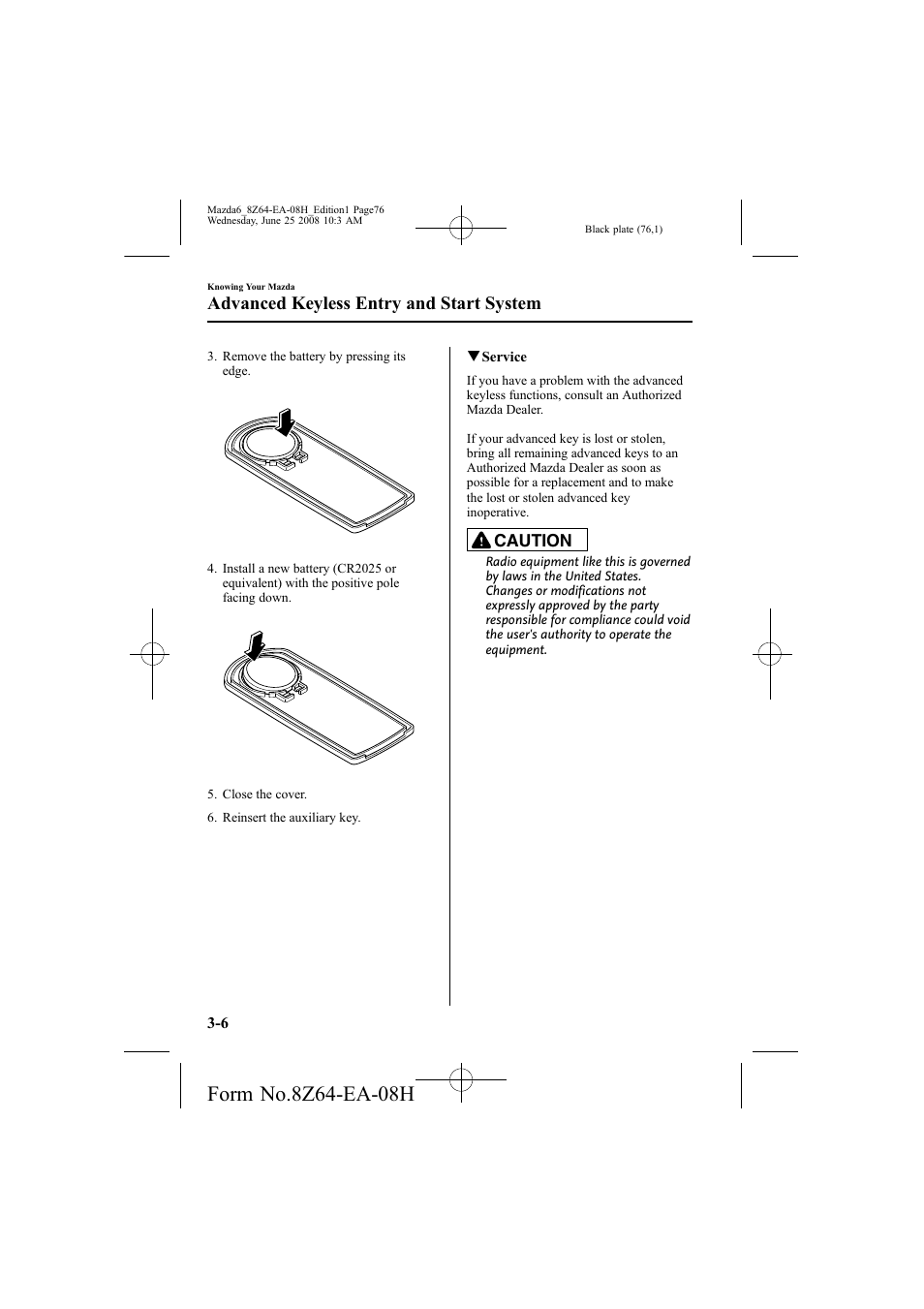 Advanced keyless entry and start system | Mazda 2009 6 User Manual | Page 76 / 464