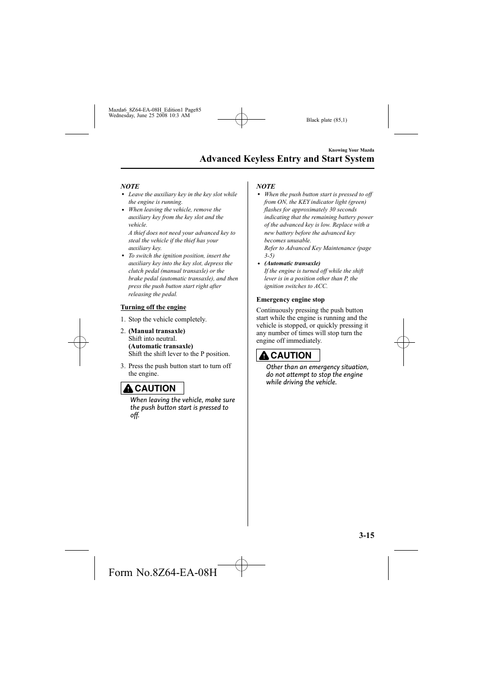 Advanced keyless entry and start system, Caution | Mazda 2009 6 User Manual | Page 85 / 464