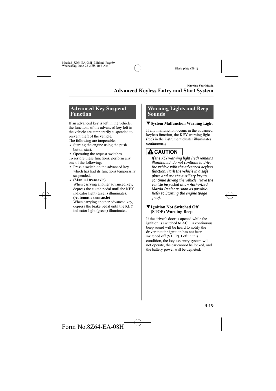 Advanced key suspend function, Warning lights and beep sounds, Advanced keyless entry and start system | Caution | Mazda 2009 6 User Manual | Page 89 / 464