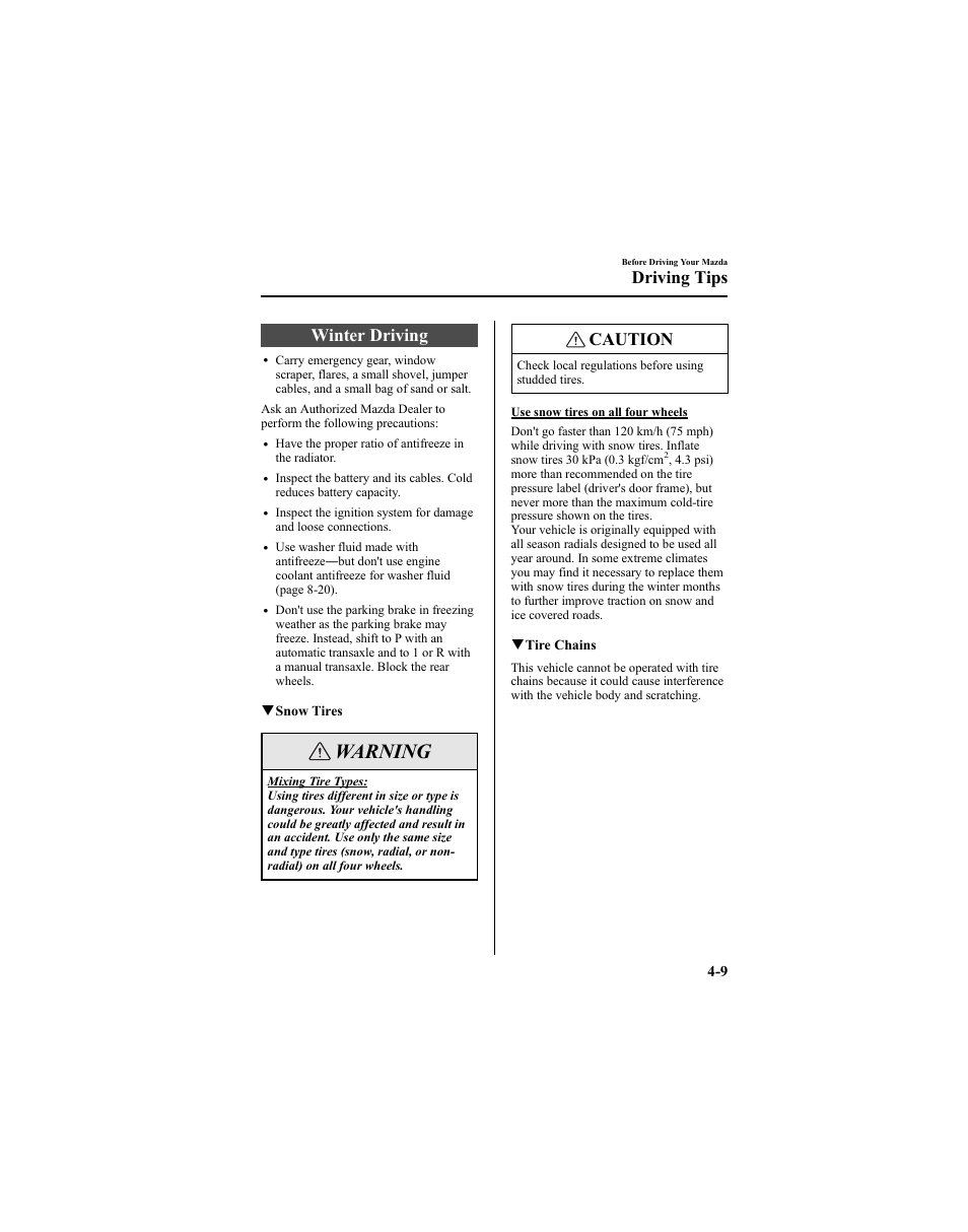 Warning, Winter driving, Caution | Driving tips | Mazda 2005 6 SPORTS SEDAN User Manual | Page 121 / 340