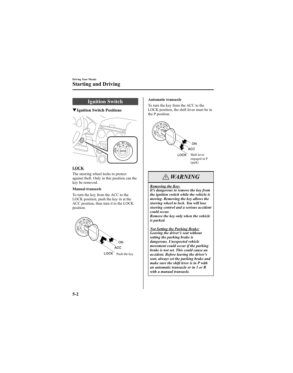 Warning, Ignition switch, Starting and driving | Mazda 2005 6 SPORTS SEDAN User Manual | Page 126 / 340