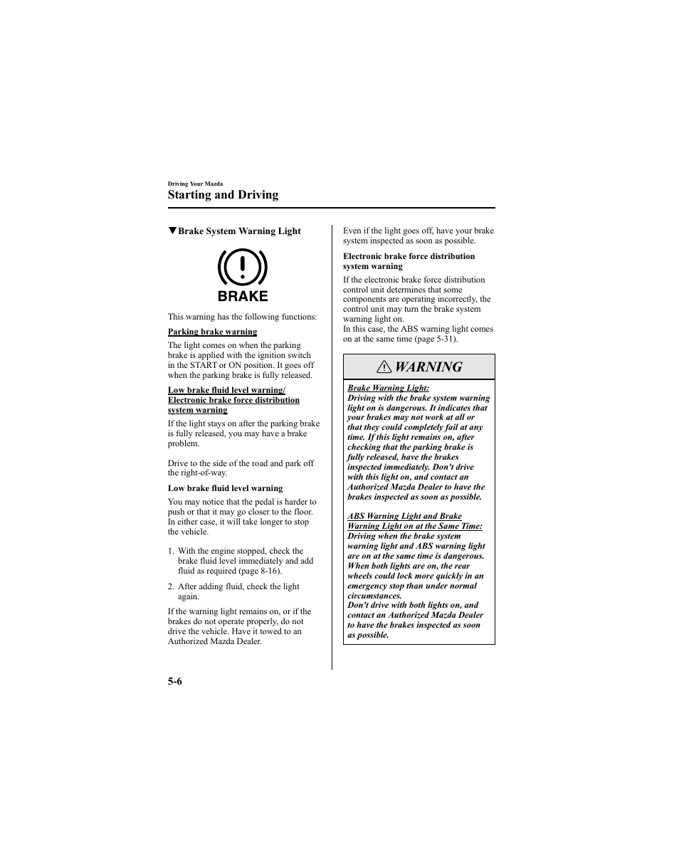 Warning, Starting and driving | Mazda 2005 6 SPORTS SEDAN User Manual | Page 130 / 340