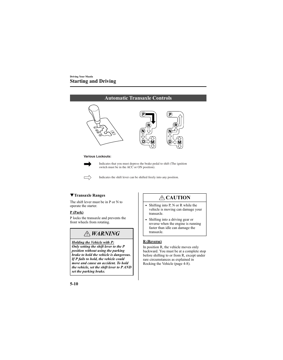 Warning, Automatic transaxle controls, Caution | Starting and driving | Mazda 2005 6 SPORTS SEDAN User Manual | Page 134 / 340