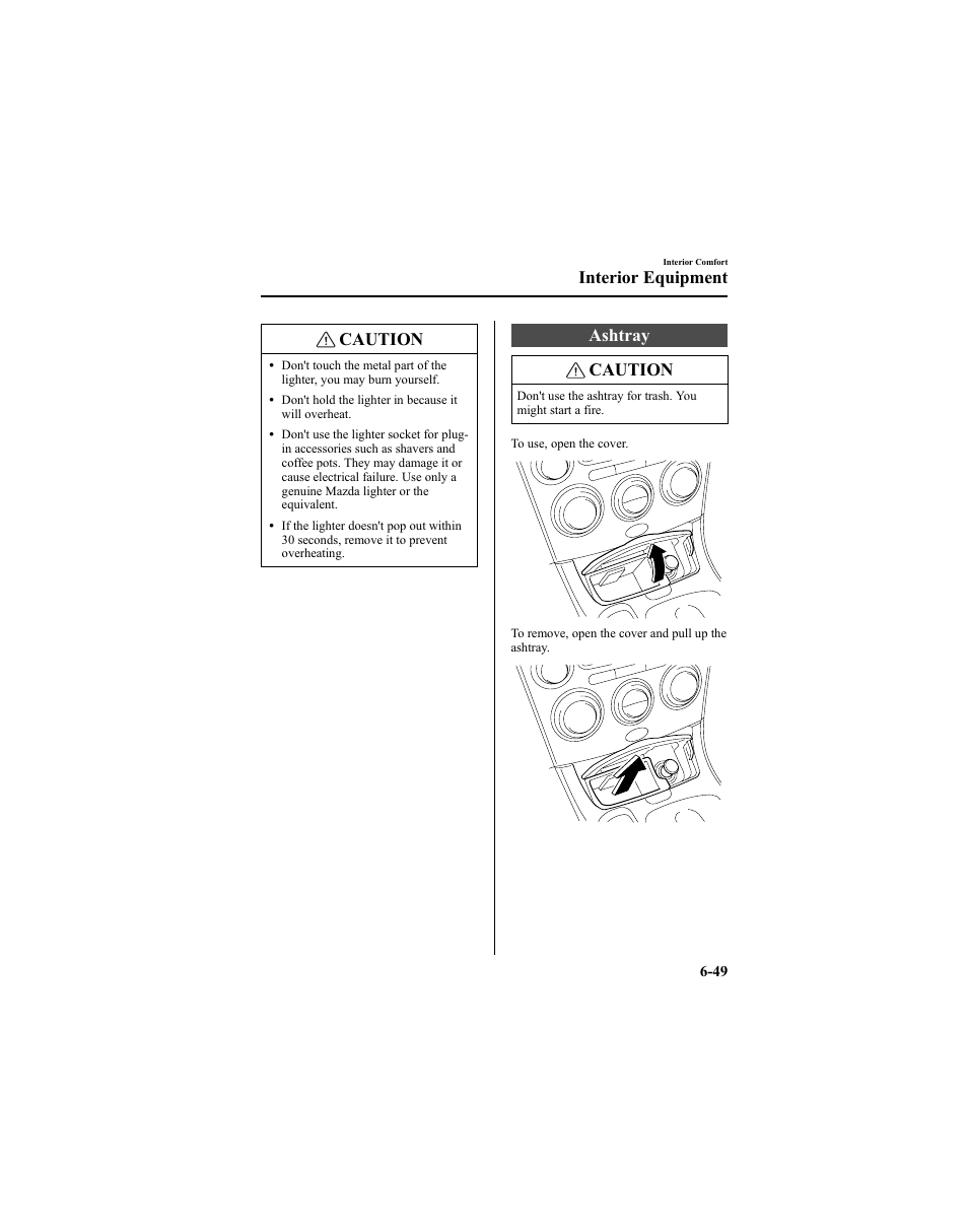 Caution, Ashtray caution, Interior equipment | Mazda 2005 6 SPORTS SEDAN User Manual | Page 221 / 340