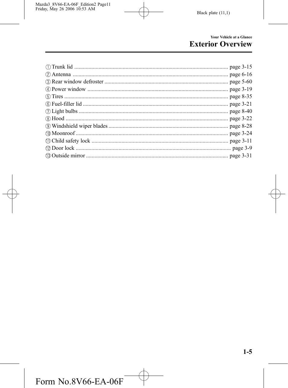 Exterior overview | Mazda 2007 3 4-DOOR User Manual | Page 12 / 459