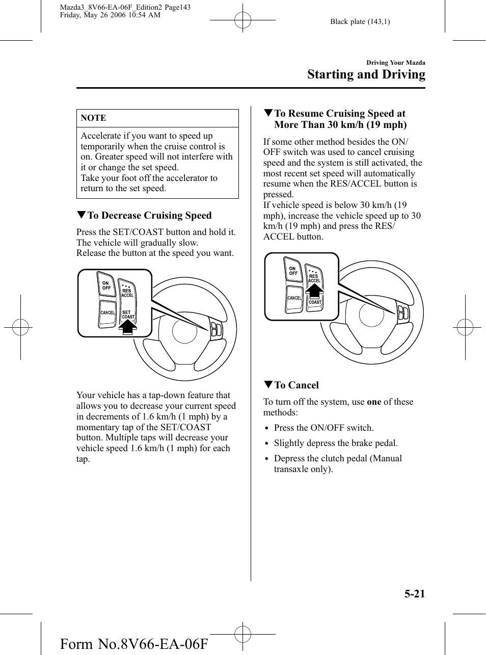 Starting and driving | Mazda 2007 3 4-DOOR User Manual | Page 144 / 459