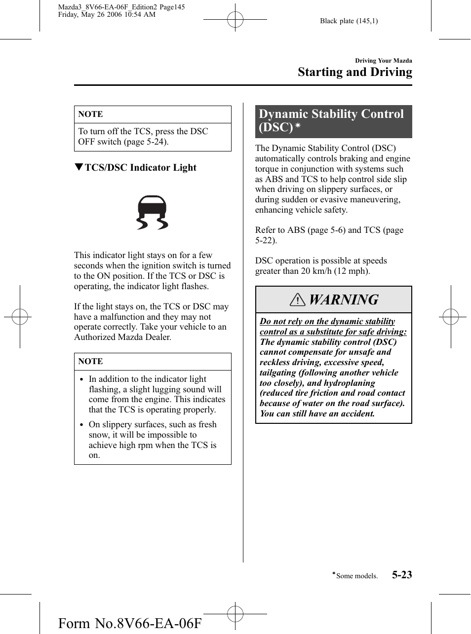 Dynamic stability control (dsc), Warning, Starting and driving | Mazda 2007 3 4-DOOR User Manual | Page 146 / 459