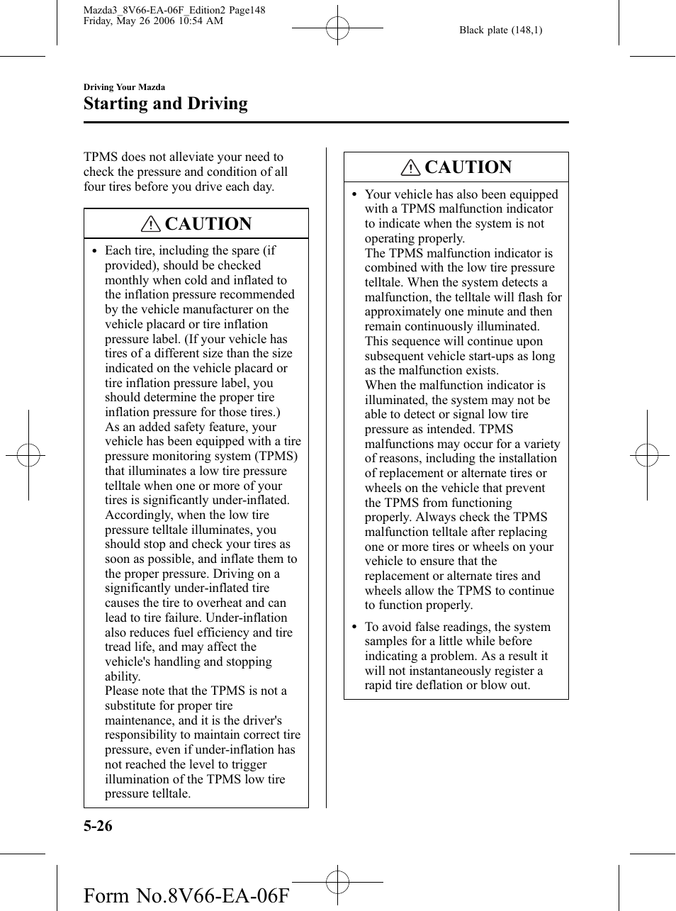 Caution, Starting and driving | Mazda 2007 3 4-DOOR User Manual | Page 149 / 459