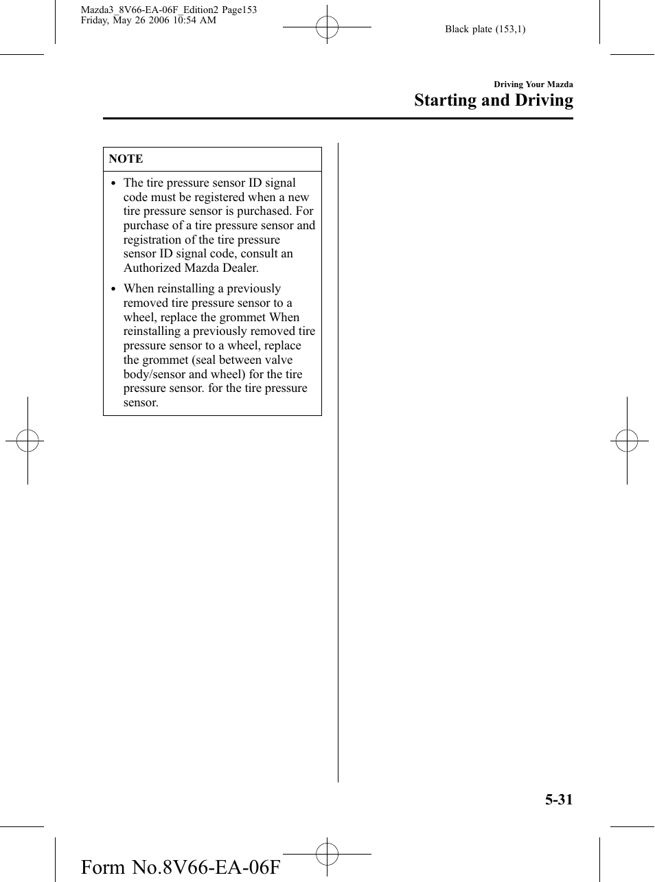 Starting and driving | Mazda 2007 3 4-DOOR User Manual | Page 154 / 459