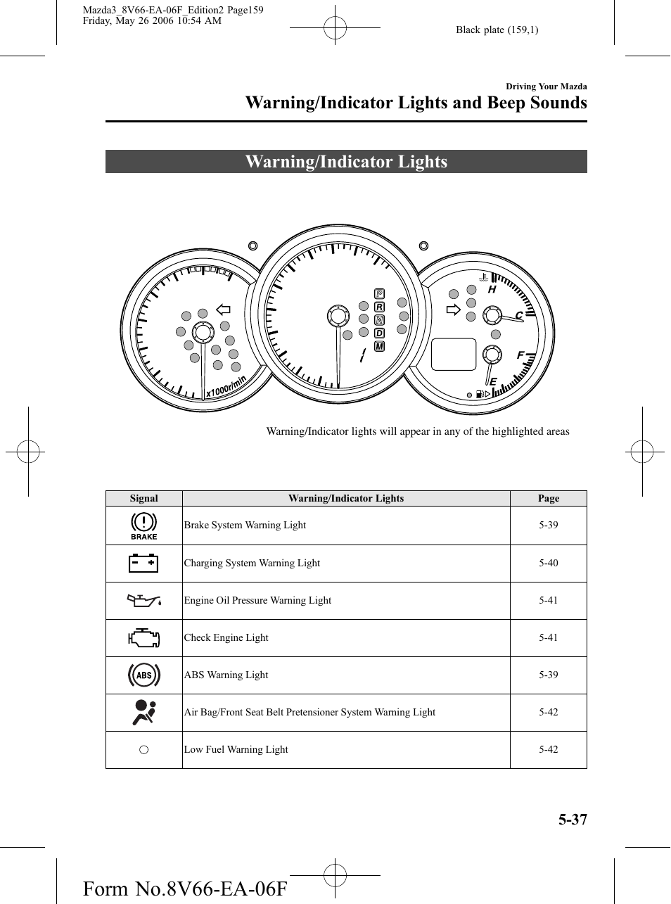 Warning/indicator lights and beep sounds, Warning/indicator lights, Warning/indicator lights and beep sounds -37 | Warning/indicator lights -37 | Mazda 2007 3 4-DOOR User Manual | Page 160 / 459
