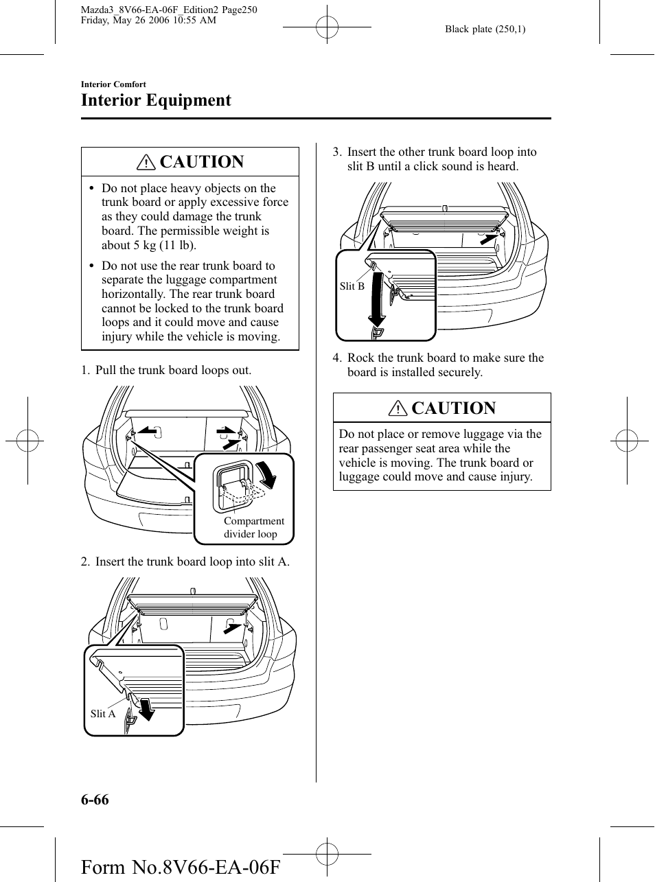 Caution, Interior equipment | Mazda 2007 3 4-DOOR User Manual | Page 251 / 459