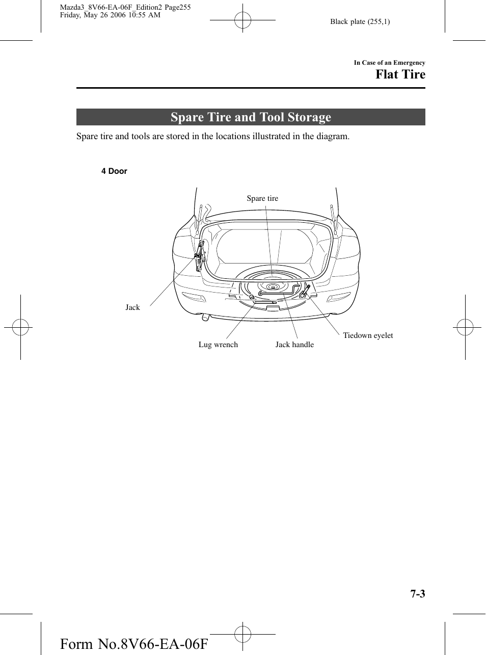 Flat tire, Spare tire and tool storage, Flat tire -3 | Spare tire and tool storage -3 | Mazda 2007 3 4-DOOR User Manual | Page 256 / 459