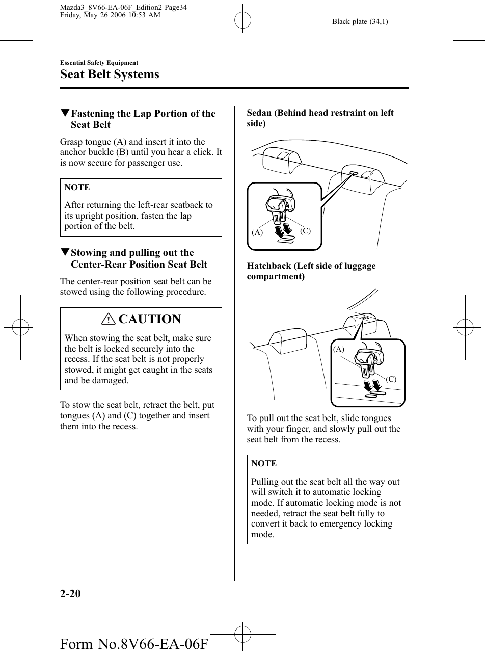 Caution, Seat belt systems | Mazda 2007 3 4-DOOR User Manual | Page 35 / 459