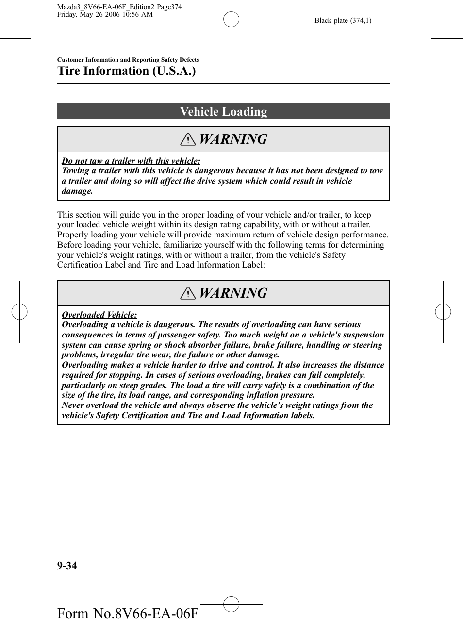 Vehicle loading, Vehicle loading -34, Warning | Tire information (u.s.a.) | Mazda 2007 3 4-DOOR User Manual | Page 375 / 459