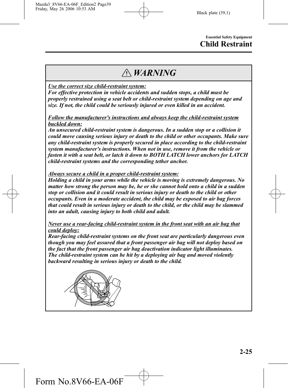 Warning, Child restraint | Mazda 2007 3 4-DOOR User Manual | Page 40 / 459