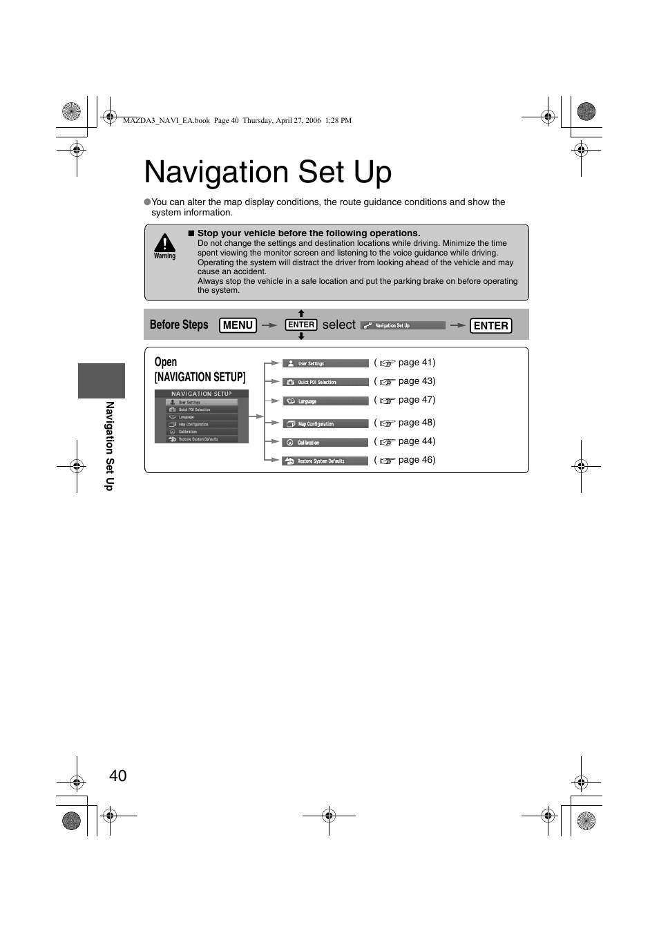 Navigation set up, Before steps select, Open [navigation setup | Mazda 2007 3 4-DOOR User Manual | Page 443 / 459