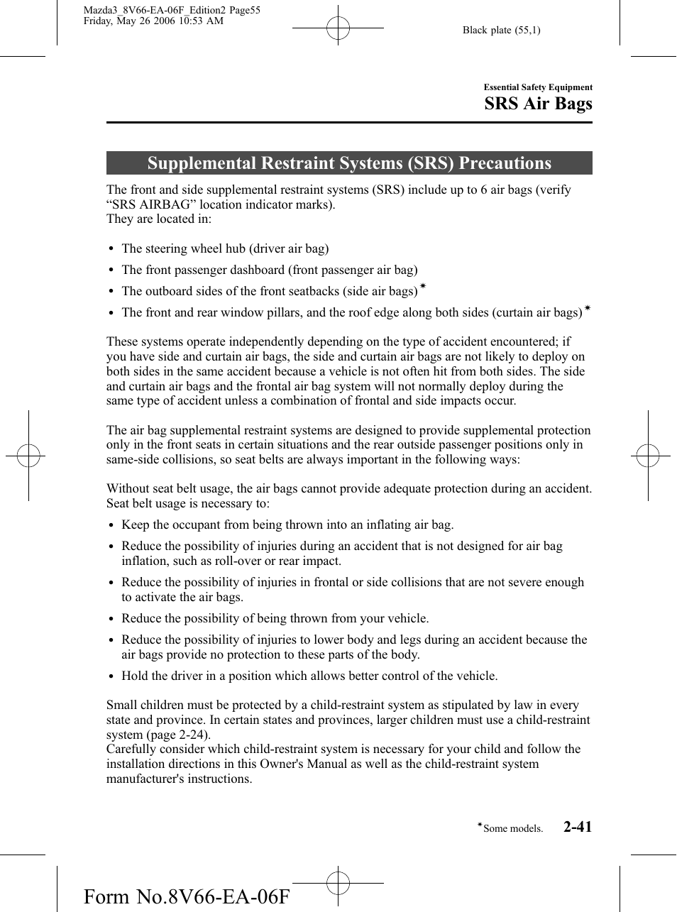 Srs air bags, Supplemental restraint systems (srs) precautions, Srs air bags -41 | Mazda 2007 3 4-DOOR User Manual | Page 56 / 459