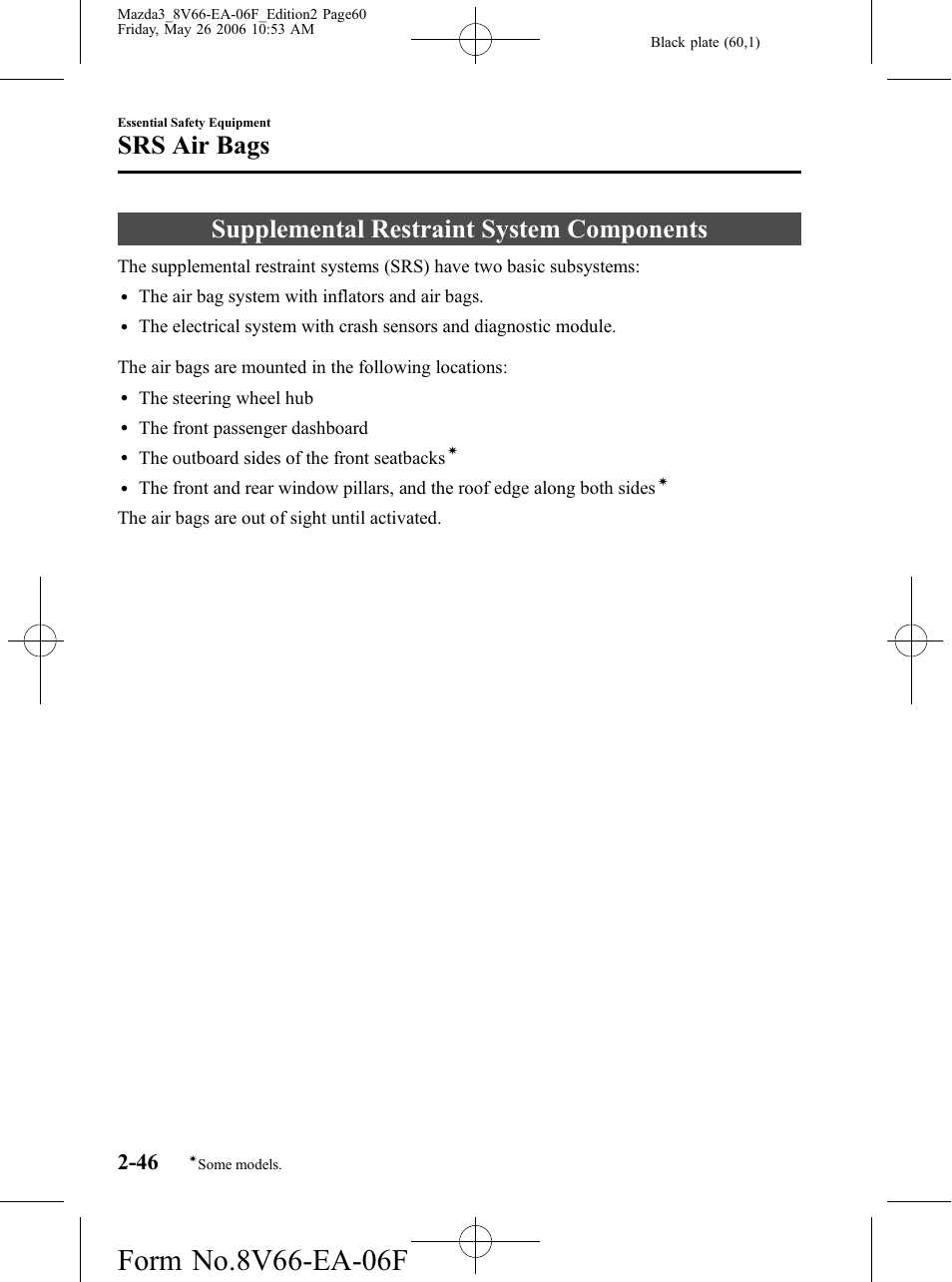 Supplemental restraint system components, Supplemental restraint system components -46, Srs air bags | Mazda 2007 3 4-DOOR User Manual | Page 61 / 459