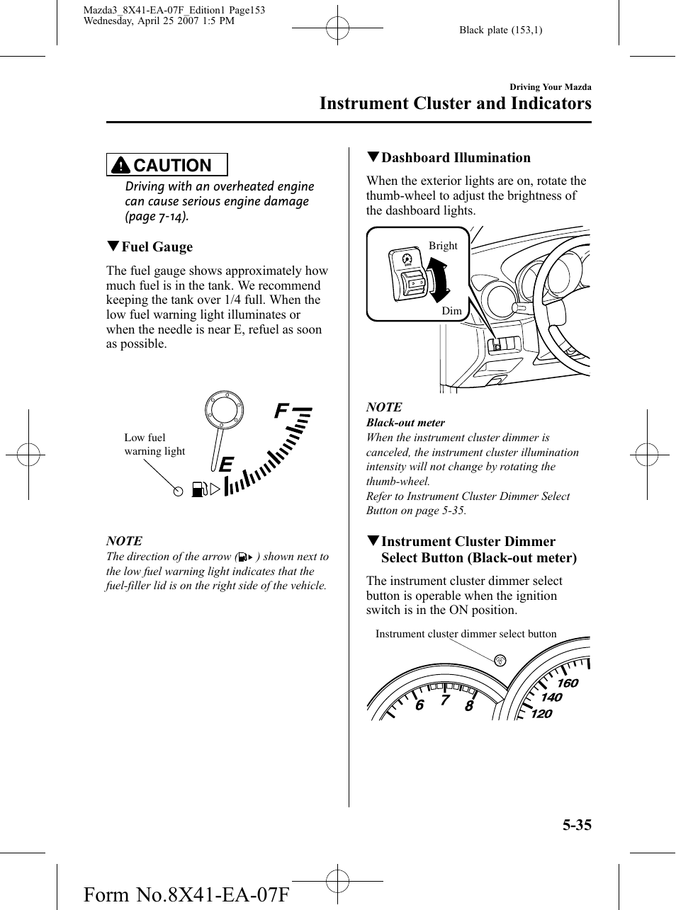 Instrument cluster and indicators, Caution | Mazda 2008 SPEED3 User Manual | Page 153 / 394