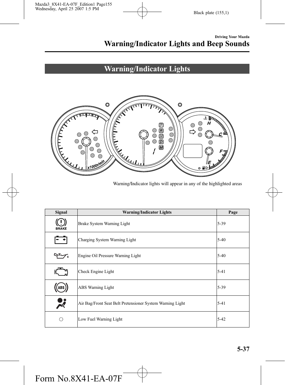 Warning/indicator lights and beep sounds, Warning/indicator lights, Warning/indicator lights and beep sounds -37 | Warning/indicator lights -37 | Mazda 2008 SPEED3 User Manual | Page 155 / 394