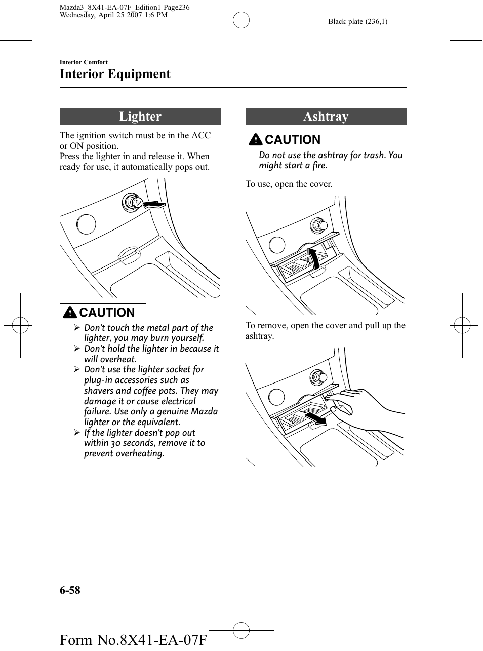 Lighter, Ashtray, Lighter -58 ashtray -58 | Interior equipment, Caution | Mazda 2008 SPEED3 User Manual | Page 236 / 394