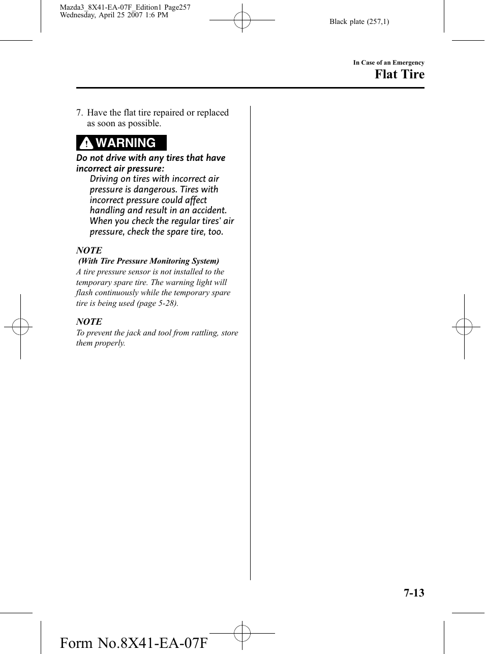 Flat tire, Warning | Mazda 2008 SPEED3 User Manual | Page 257 / 394
