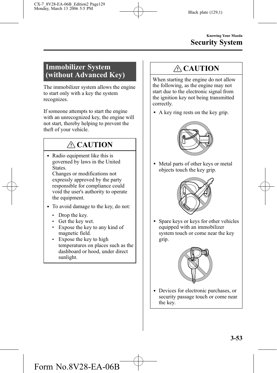 Immobilizer system (without advanced key), Immobilizer system (without advanced key) -53, Caution | Security system | Mazda 2007 CX-7 User Manual | Page 129 / 406