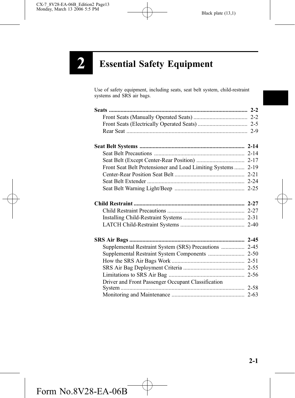 Essential safety equipment | Mazda 2007 CX-7 User Manual | Page 13 / 406