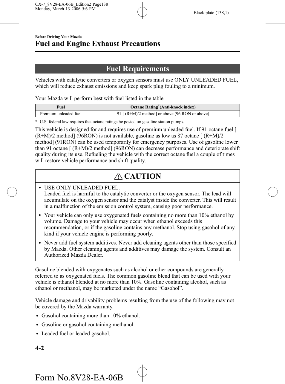 Fuel and engine exhaust precautions, Fuel requirements, Fuel and engine exhaust precautions -2 | Fuel requirements -2, Caution | Mazda 2007 CX-7 User Manual | Page 138 / 406