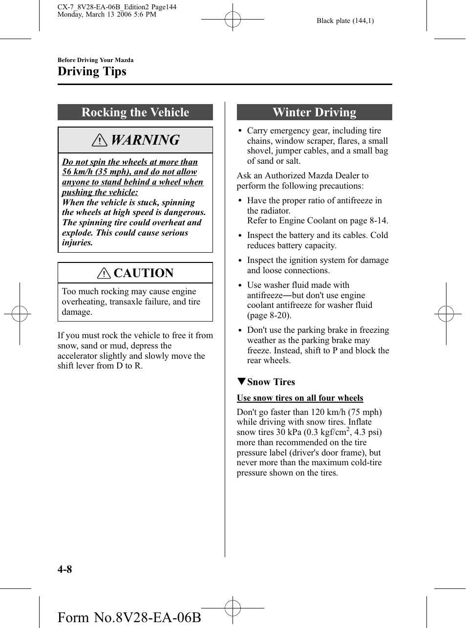 Rocking the vehicle, Winter driving, Rocking the vehicle -8 winter driving -8 | Warning, Caution, Driving tips | Mazda 2007 CX-7 User Manual | Page 144 / 406