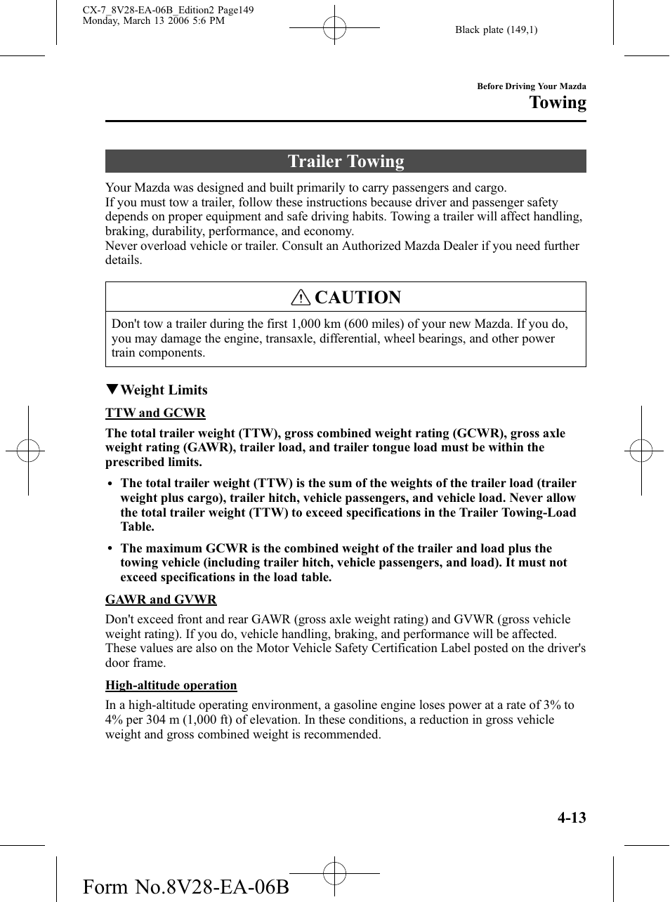 Towing, Trailer towing, Towing -13 | Trailer towing -13, Caution | Mazda 2007 CX-7 User Manual | Page 149 / 406