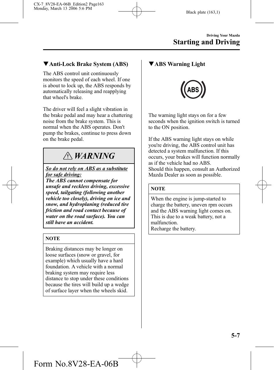 Warning, Starting and driving | Mazda 2007 CX-7 User Manual | Page 163 / 406