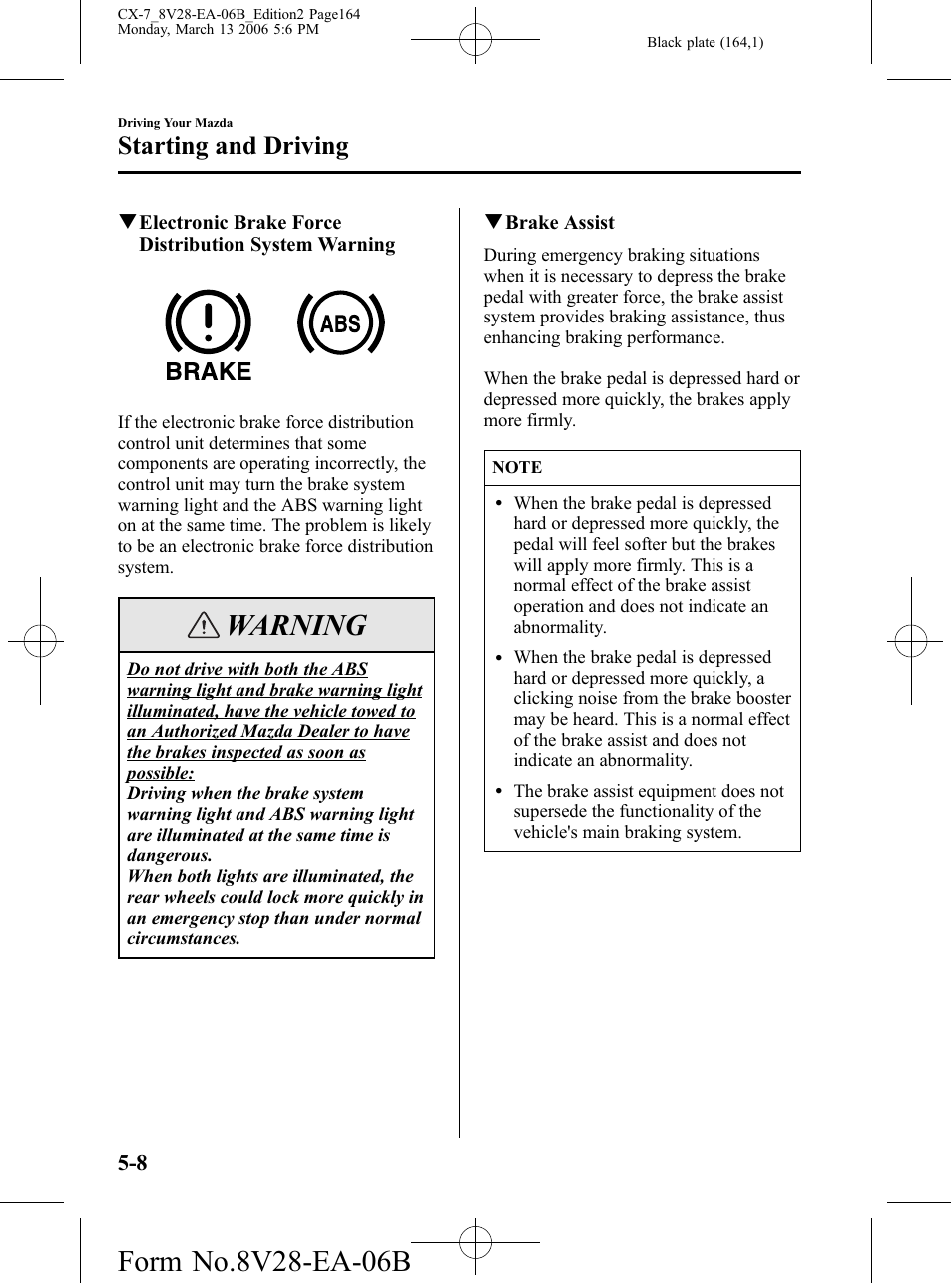 Warning, Starting and driving | Mazda 2007 CX-7 User Manual | Page 164 / 406