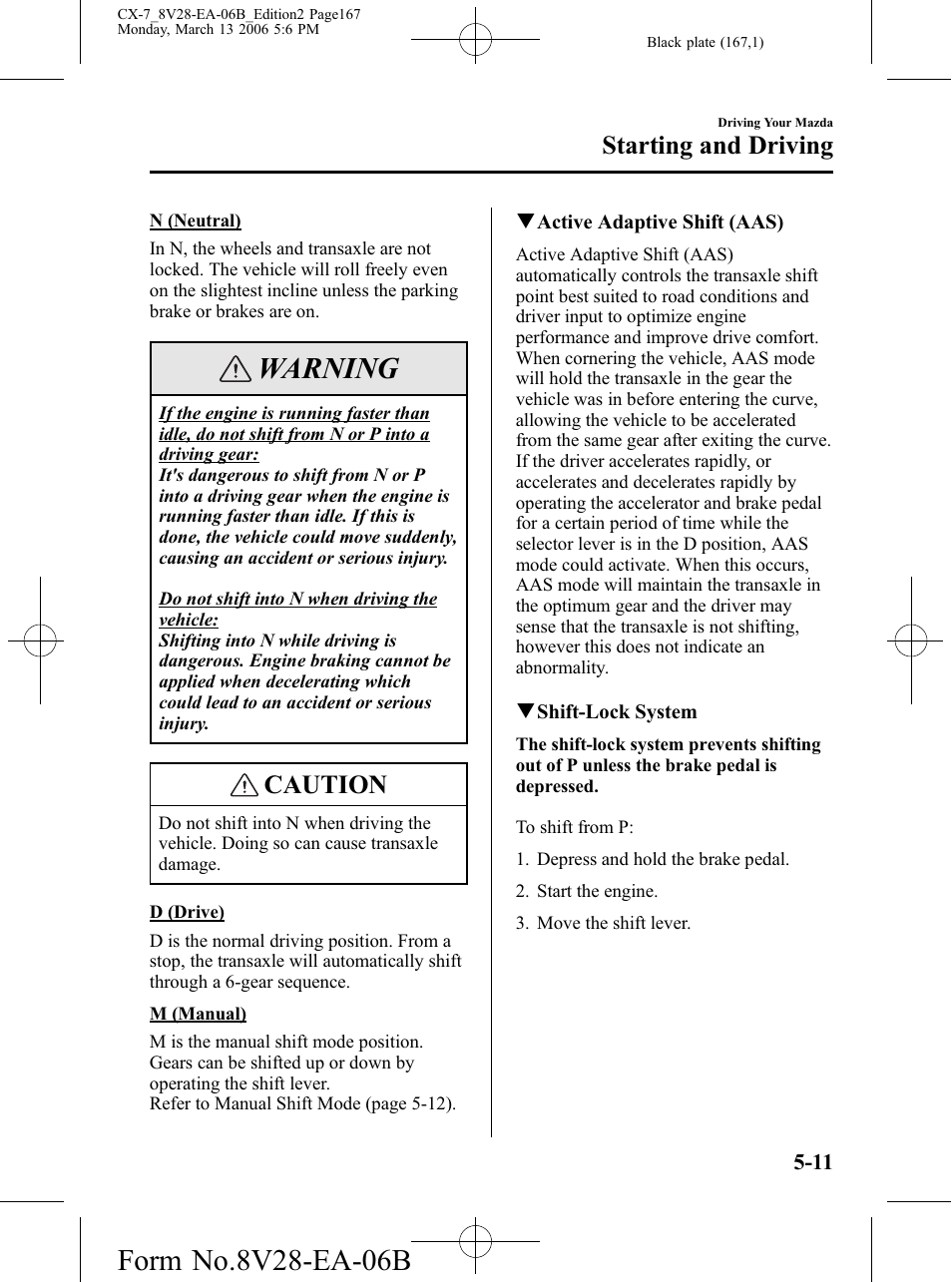 Warning, Caution, Starting and driving | Mazda 2007 CX-7 User Manual | Page 167 / 406