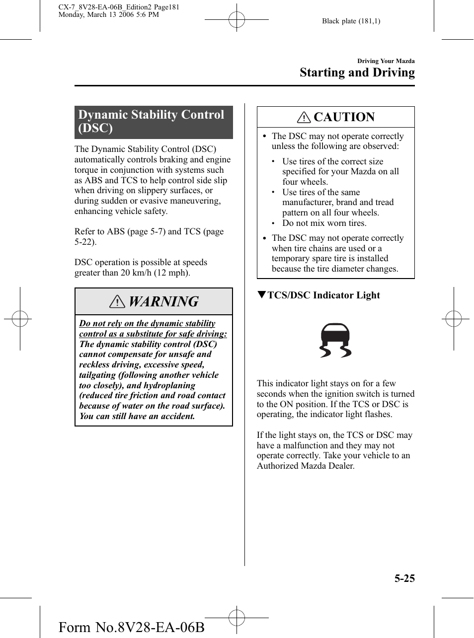 Dynamic stability control (dsc), Dynamic stability control (dsc) -25, Warning | Caution, Starting and driving | Mazda 2007 CX-7 User Manual | Page 181 / 406