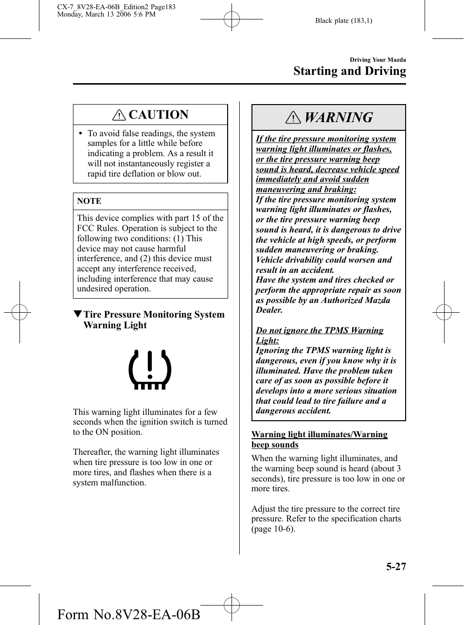 Warning, Caution, Starting and driving | Mazda 2007 CX-7 User Manual | Page 183 / 406